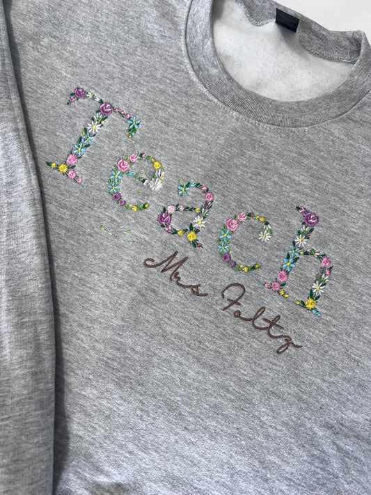 Teach Embroidered Floral Sweatshirt | Personalized Name Teacher Hoodie | New Teacher Gift | Teacher Appreciation | Custom Teach Sweatshirt by Lina Loves Two, handmade in Los Angeles CA