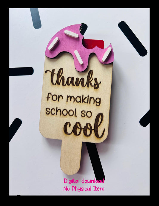 End of School Year Teacher Popsicle Gift Card Holder SVG Template Digital File for Laser and Vinyl Cut File | Popsicle Gift Card Holder