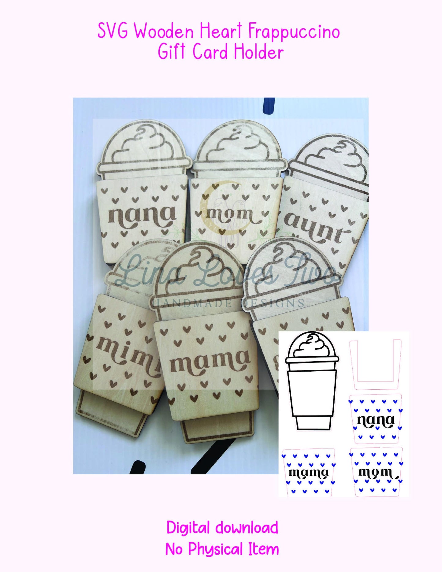 Wooden Heart Frappuccino Gift Card Holder – Mom, Mama, Grandma, Gigi, Lolo – Laser Cut File – + XCS by Lina Loves Two, handmade in Los Angeles CA