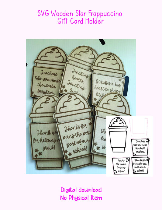 SVG Wooden Star Frappuccino Gift Card Holder for Teacher – Teacher Appreciation, Teachers Gift, Teacher – Laser Cut File – SVG + XCS