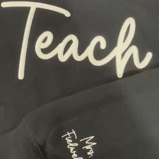 Personalized “Teach’” 3D Puff Embroidered Sweatshirt – Custom Name on Sleeve – Teacher Crewneck Gift